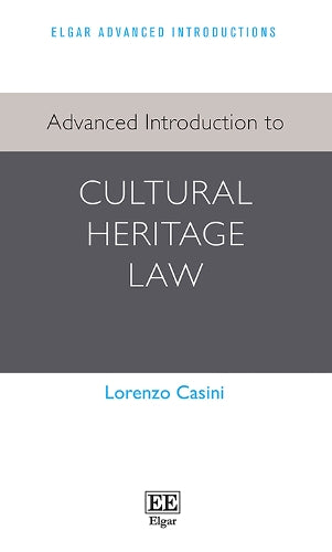 Advanced Introduction to Cultural Heritage Law