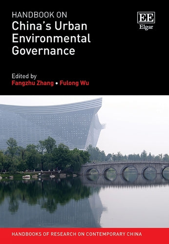 Handbook on China’s Urban Environmental Governance