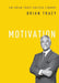 Motivation