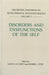 Disorders and Dysfunctions of the Self