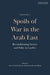 Spoils of War in the Arab East