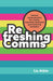 Refreshing Comms