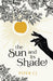 The Sun and Its Shade