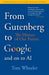 From Gutenberg to Google and on to AI