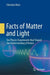 Facts of Matter and Light