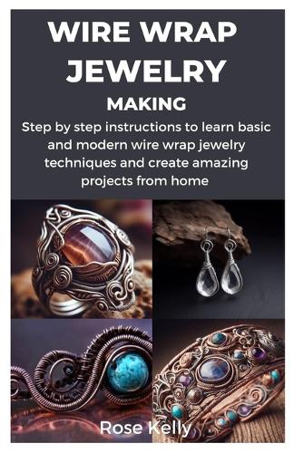 Wire Wrap Jewelry Making