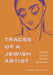 Traces of a Jewish Artist