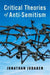 Critical Theories of Anti-Semitism