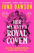 Her Majesty’s Royal Coven