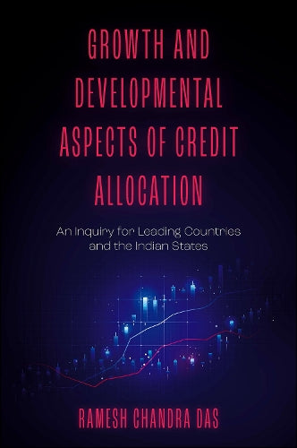 Growth and Developmental Aspects of Credit Allocation