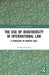 Use of Biodiversity in International Law