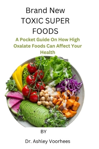 Brand New Toxic Super Foods