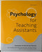 Psychology for Teaching Assistants
