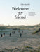 Gilles Raynaldy: Welcome My Friend
