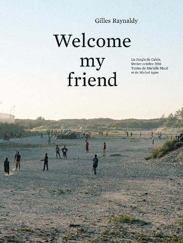 Gilles Raynaldy: Welcome My Friend