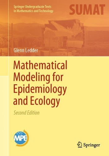 Mathematical Modeling for Epidemiology and Ecology (Springer Undergraduate Texts in Mathematics and Technology