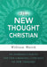 NEW THOUGHT CHRISTIAN, THE