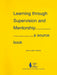 Learning Through Supervision and Mentorship