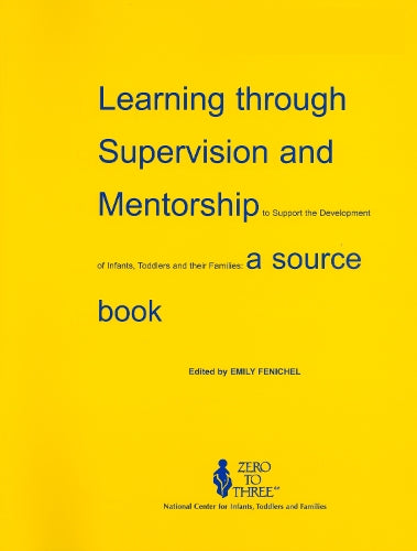 Learning Through Supervision and Mentorship