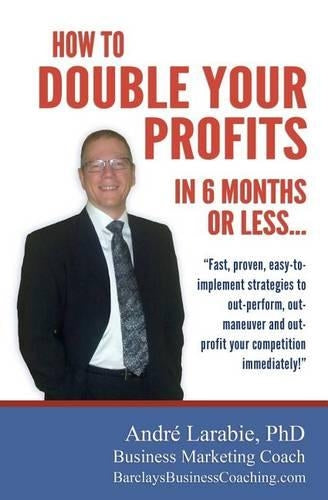How To Double Your Profits In 6 Months Or Less