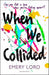 When We Collided