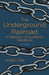 The Underground Railroad