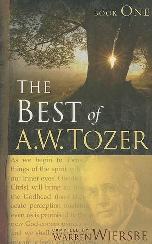 Best Of A. W. Tozer Book One, The