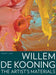 Willem de Kooning – The Artist′s Materials