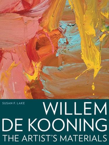 Willem de Kooning – The Artist′s Materials