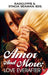 Amor and More