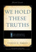 We Hold These Truths (2nd Edition)
