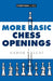More Basic Chess Openings (Cadogan Chess Books