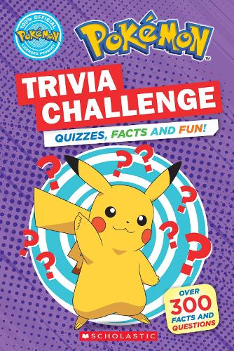 Trivia Challenge (Pokémon): Quizzes, Facts, and Fun! (Pokémon