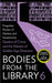 Bodies from the Library 6