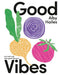 Good Vibes