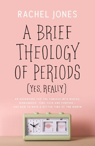 A Brief Theology of Periods (Yes, Really)