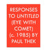 Responses to Untitled (Eye with Comet) (c.1985) by Paul Thek