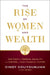 The Rise of Women and Wealth