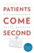 Patients Come Second