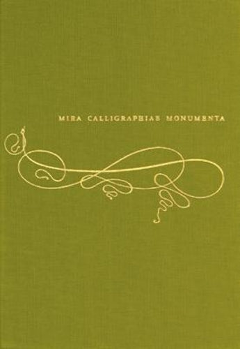 Mira Calligraphiae Monumenta - A Sixteenth-Century Calligraphic Manuscript Inscribed by Georg Bocskay and Illuminated by Joris Joefnagel