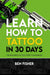 Learn How to Tattoo in 30 Days