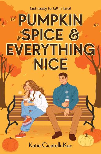 Pumpkin Spice & Everything Nice