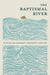 The Baptismal River