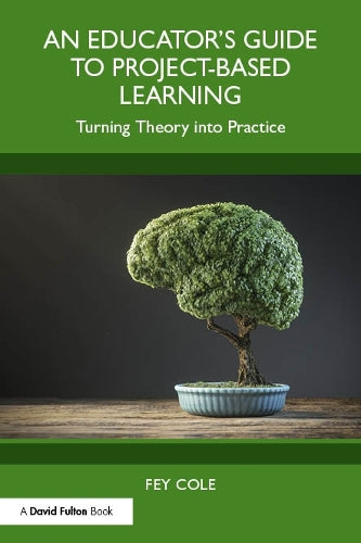 An Educator's Guide to Project-Based Learning