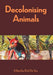 Decolonising Animals (Animal Publics