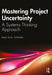 Mastering Project Uncertainty