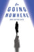 I'm Going Nowhere