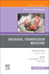 Neonatal Transfusion Medicine, An Issue of Clinics in Perinatology
