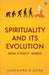 Spirituality and its Evolution