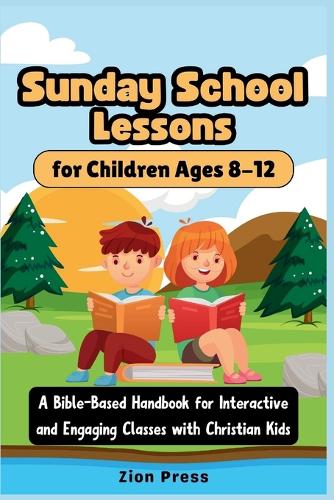 Sunday School Lessons for Children Ages 8-12